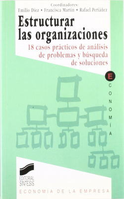 ESTRUCTURAR LAS ORGANIZACIONES