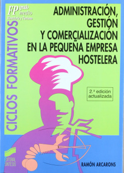 ADMINISTRACION, GESTION PEQUEÑA EMPRESA HOSTELERA