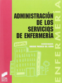 ADMINISTRACION DE LOS SERVICIOS DE ENFERMERIA -