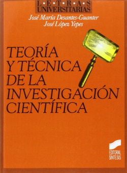 Teoría y técnica de la investigación científica