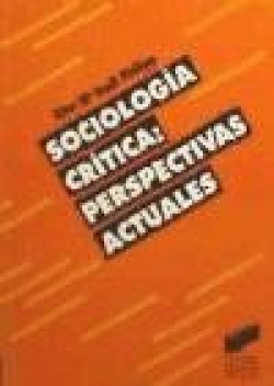 SOCIOLOGIA CRITICA: PERSPECT. ACTUALES