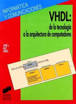 VHDL:DE LA TECNOLOGIA A LA ARQUIT.-