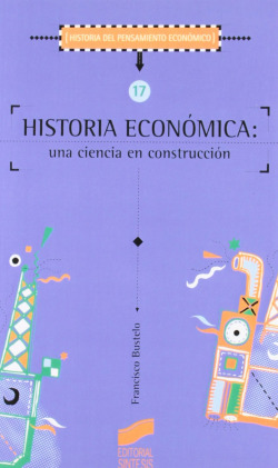 HISTORIA ECONOMICA: UNA CIENCIA EN CONST