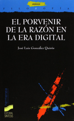 PORVENIR DE LA RAZON EN LA ERA DIGITAL