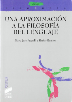 APROXIMACION A LA FILOSOFIA DEL LENGUAJE, UNA