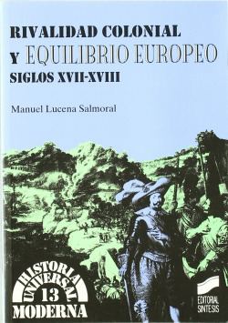 RIVALIDAD COLONIAL Y EQUIL.EUROPEO XVIII-XVIII