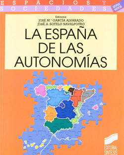 ESPAÑA DE LAS AUTONOMIAS, LA -