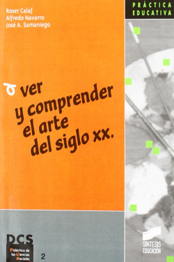 VER Y COMPRENDER EL ARTE DEL SIGLO XX -