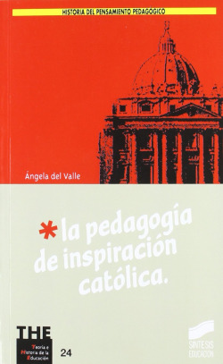 PEDAGOGIA DE INSPIRACION CATOLICA, LA