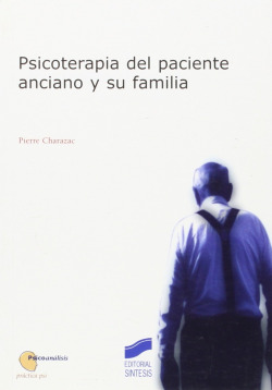 PSICOTERAPIA DEL PACIENTE ANCIANO Y SU FAMILIA
