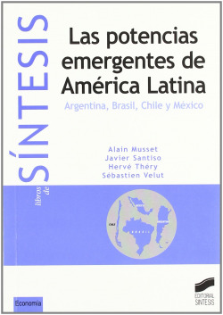 POTENCIAS EMERGENTES EN AMERICA LATINA, LAS -