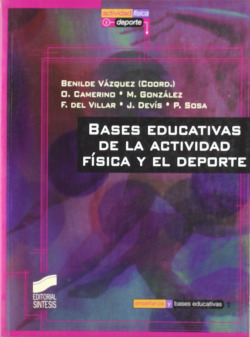 BASES EDUCATIVAS DE LA ACTIVIDAD FISICA Y EL DEPORTE -
