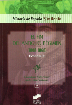 FIN DEL ANTIGUO REGIMEN: ECONOMIA (1808-1868)