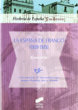 ESPAÑA DE FRANCO: ECONOMIA (1939-1975)