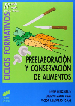 Preelaboración y conservación de alimentos