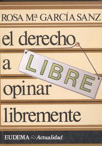 El derecho a opinar libremente