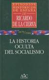 LA HISTORIA OCULTA DEL SOCIALISMO