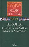 EL PSOE DE FELIPE GONZALEZ