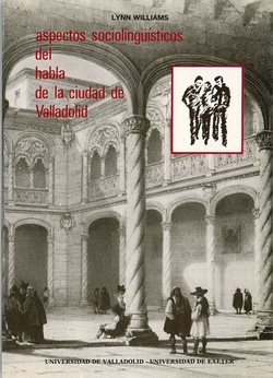 Aspectos Sociolinguisticos Del Habla De La Ciudad De Valladolid