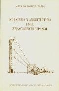 Ingeniería Y Arquitectura En El Renacimiento Español