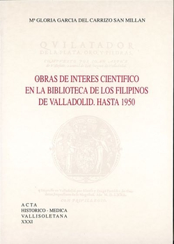 Obras De Interés Científico En La Biblioteca De Los Filipinos De Valladolid. Hasta 1950