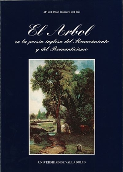Arbol En La Poesía Inglesa Del Renacimiento Y Del Romanticismo, El