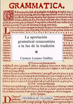 Aportacion Gramatical Renacentista A La Luz De La Tradición, La