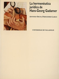 Hermenéutica Jurídica De Hans Georg Gadamer, La