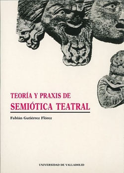 Teoría Y Praxis De Semiótica Teatral