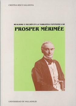 Realismo Y Ficcion En La Narrativa Fantastica De Prosper Merimee