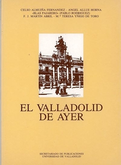 Valladolid De Ayer, El