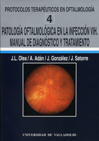 Patología Oftalmológica En La Infección Vih. Manual De Diagnóstico Y Tratamiento