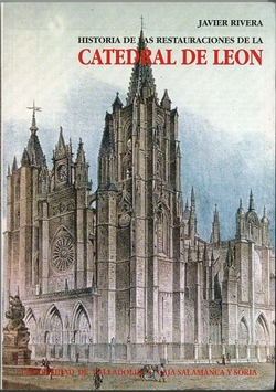 Historia De Las Restauraciones De Catedral De León