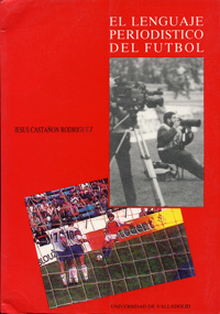 Lenguaje Periodistico Del Futbol, El
