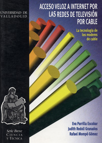Acceso Veloz A Internet Por Las Redes De Televisión Por Cable. La Tecnologia De Los Modems De Cable