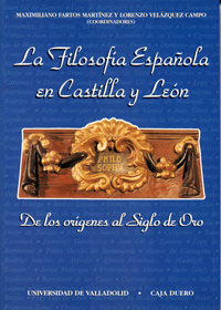 Filosofía Española En Castilla Y León. De Los Orígenes Al Siglo De Oro (i)