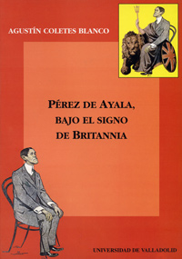 Pérez De Ayala, Bajo El Signo De Britannia