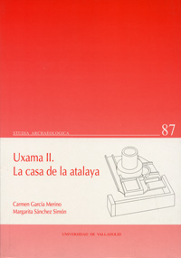 Uxama Ii. La Casa De La Atalaya