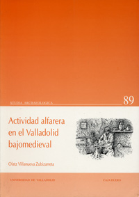 Actividad Alfarera En El Valladolid Bajo-medieval