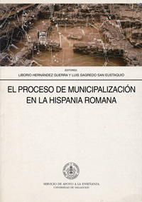 Proceso De Municipalizacion Hispania Romana, El