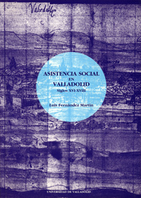 Asistencia Social En Valladolid, La. Siglos Xvi-xviii