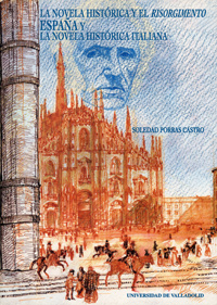Novela Historica Y El risorgimento, La. España Y La Novela Histórica Italiana