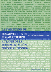 Evolución De Los Adverbios De Lugar Y Tiempo A Través De La Documentación Notarial Leonesa, La