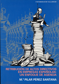 Retribución De Altos Directivos En Empresas Españolas: Un Enfoque De Agencia