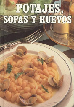 POTAJES, SOPAS Y HUEVOS
