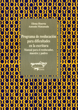 Programa de reeducación para dificultades en la escritura. Manual para el educad