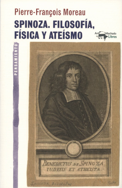 SPINOZA.FILOSOFÍA, FÍSICA Y ATEÍSMO