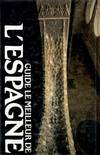 GUIDE DU LE MEILLEUR DE L'ESPAGNE