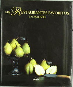 Mis restaurantes favoritos en Madrid