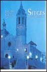 Sitges. joya del mediterraneo